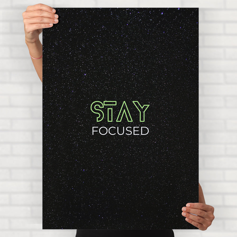 Stay Focused Motivational Poster
