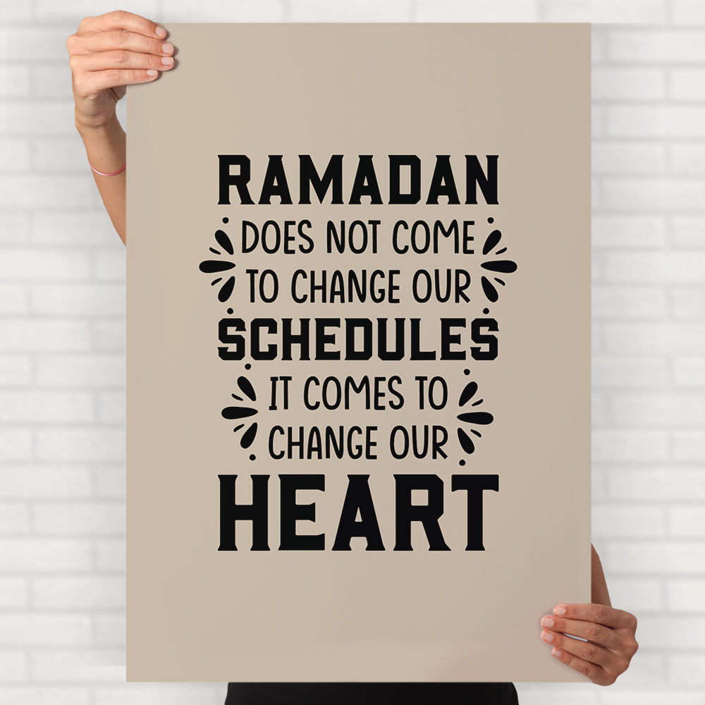 Ramadan Changes Our Heart Poster
