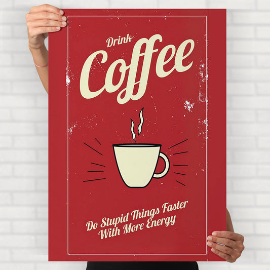 Drink Coffee Poster