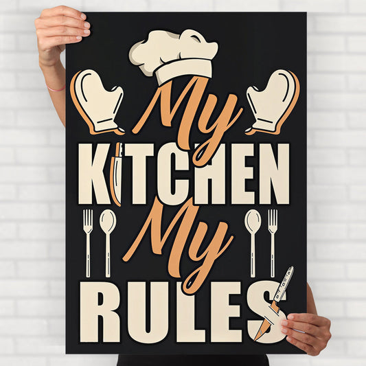 My Kitchen My Rules Poster