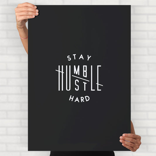 Stay Humble Poster