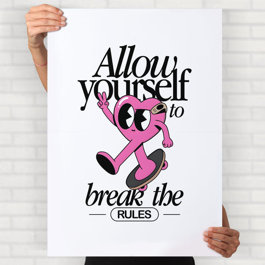 Break The Rules Poster