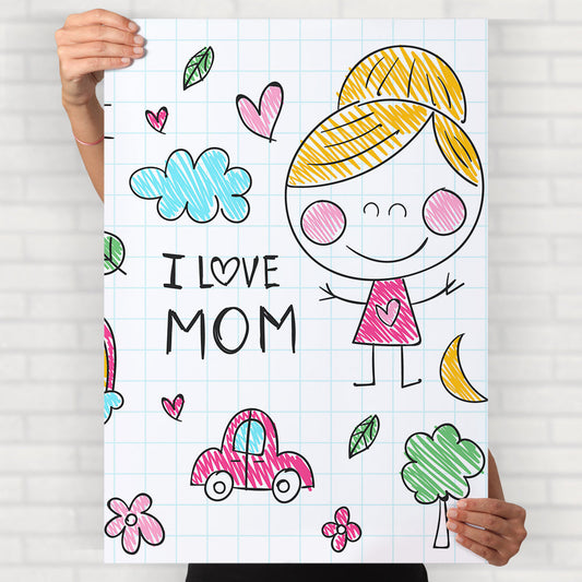 I Love Mom Poster
